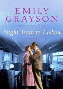Night Train to Lisbon by Emily Grayson